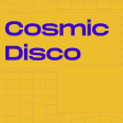 Cosmic Disco: Dance Party and Live Vocalists!