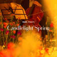 Candlelight Spring: Tribute to Queen