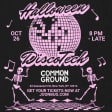 Halloween Disco Tech at Common Ground