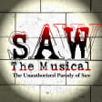 SAW The Musical: The Unauthorized Parody of SAW
