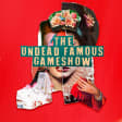 The Undead Famous Gameshow