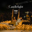 Candlelight Special: A Romantic Night feat. Aerialists