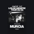 Malmö 040 - Los De Siempre Tour en Murcia