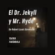 El Dr. Jekyll y Mr. Hyde en Teatro Farándula