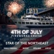 July 4th Ultimate Fireworks Party Cruise aboard Star Of The Northeast