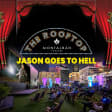Jason Goes to Hell presented by Rooftop Movies at The Montalban