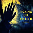 Picking Up Speed: A Solo Musical by Alex Wyse