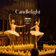 Candlelight: Tchaikovsky's Swan Lake & More ft. Ballet