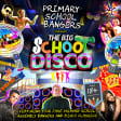 Primary School Bangers Presents The Big School Disco -  Nottingham