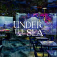 Under the Sea, une expérience culinaire immersive