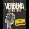﻿Verbena Comedy Show
