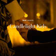 Candlelight Kids: 夢と幻想の世界のメロディー