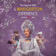 The Queen's Ball: A Bridgerton Experience