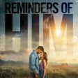 Reminders of Him