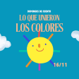 Domingos de Cuento: Lo que unieron los Colores