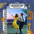 ﻿L’Ecran Pop Cinema-Karaoke: La La Land