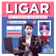 Ligar en tiempos modernos