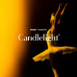 Candlelight: Tschaikowski, Der Nussknacker und mehr