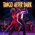 German Cornejo's Dance Company: Tango After Dark