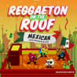 Reggaeton on the Roof - Mexican Independence Day Perreo & Latin Rooftop NYC