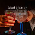 Mad Hatter : la Gin & Tea Party du Chapelier Fou