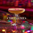 The Tarot Lounge: A Mystical Cocktail Experience