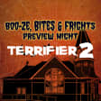 Boo-ze, Bites & Frights: Terrifier 2