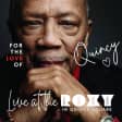 For the Love of Quincy! Quincy Jones Tribute