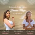 Unleash your Divine Feminine Magic