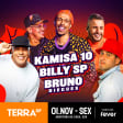 Lista VIP Kamisa 10, Billy SP e Bruno Diegues no Terra SP