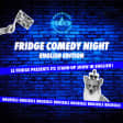 Fridge Comedy Night - English Edition
