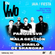Parquesvr + Mala Gestión + El Diablo de Shanghai (fiesta presentación EN VIVO 2027), Pamplona 2026