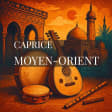 9e Musique@17h: Caprice - Moyen-Orient
