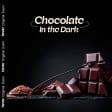 Chocolate In The Dark