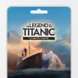 The Legend of the Titanic - The Immersive Exhibition - Gift Card