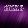 La Gran Noche Drag en Ya'sta Club