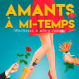 "Amants à mi-temps" au Rideau Rouge