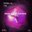 Soirée des Arts Special: Sideshow