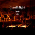 Candlelight: Chopin’s Best Works