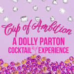 Cup of Ambition:  A Dolly Parton Cocktail Experience