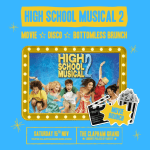 High School Musical Movie 2 Bottomless Brunch Party!