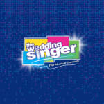 The Wedding Singer: The Musical Comedy