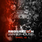 REGGAETON WAREHOUSE 🏭🔥 (21+)