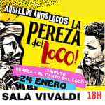 Tributo a Pereza y El Canto del Loco