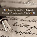 Taller de escritura creativa en La Quinta ✨📚