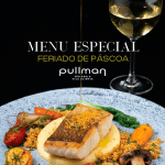 Menu Especial do Fim de Semana de Páscoa no Pullman Vila Olímpia
