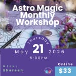 Astro Magic Monthly Workshop