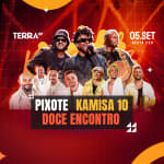 Show do Pixote, Doce Encontro e Kamisa 10 no Terra SP