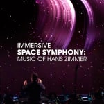 Immersive Space Symphony: Music of Hans Zimmer