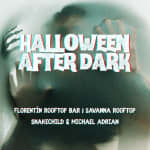1/1 Presents: Halloween Afterdark - Savanna Rooftop 1/1 Presents: Halloween Afterdark